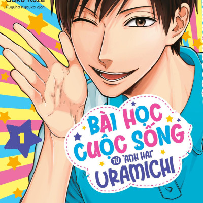 Bài Học Cuộc Sống Từ "Anh Hai" Uramichi - Tập 1 - Tặng Kèm Bookmark