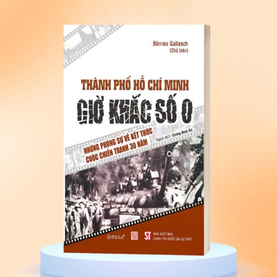 Combo Hồi Ký Nguyễn Thị Bình,Gia Đình, Bạn Bè Và Đất Nước (Bìa Cứng) + Thành Phố Hồ Chí Minh,Giờ Khắc Số 0