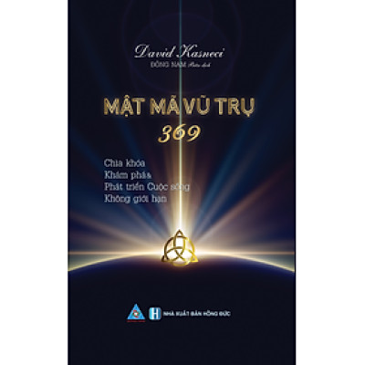 MẬT MÃ VŨ TRỤ 369 - Chìa khoá Khám phá & Phát triển Cuộc sống Không giới hạn
