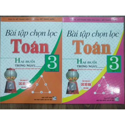 Sách - Bài Tập Chọn Lọc Toán Hai Buổi Trong Ngày Lớp 3 - Tập 1 ( Hai buổi trong ngày )