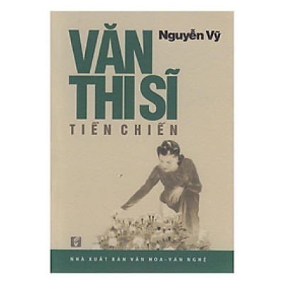 Sách - Văn Thi Sĩ Tiền Chiến - Chính Thông Book