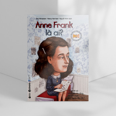 Sách - Bộ Sách Chân Dung Những Người Thay Đổi Thế Giới - Anne Frank Là Ai? (Tái Bản 2023) 59K
