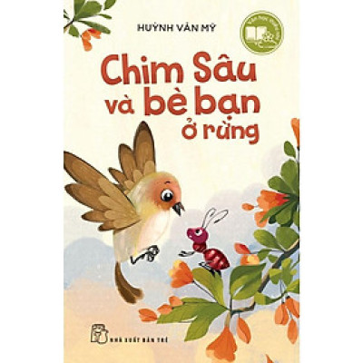 Sách - Chim Sâu Và Bè Bạn Ở Rừng - Văn học thiếu nhi - NXB Trẻ