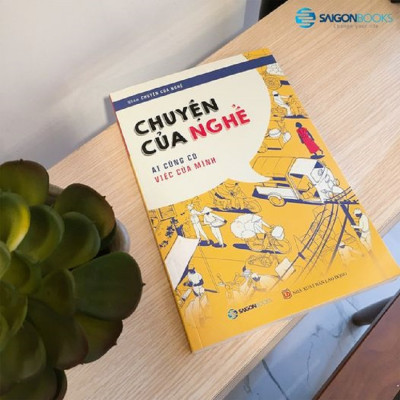 Chuyện của nghề: Ai cũng có việc của mình - Tác giả: Nhóm Chuyện của nghề