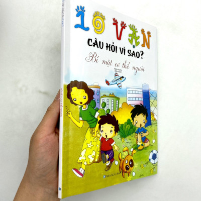 10 Vạn Câu Hỏi Vì Sao - Bí Mật Cơ Thể Người