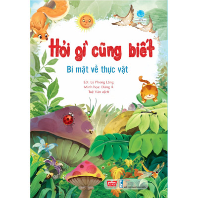 Hỏi Gì Cũng Biết - Bí Mật Về Thực Vật