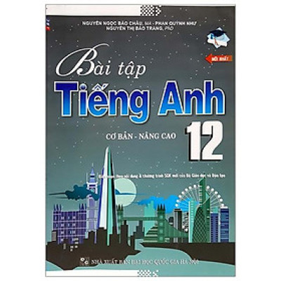 Bài Tập Tiếng Anh Cơ Bản Và Nâng Cao 12