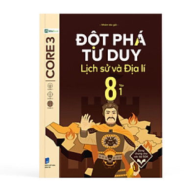 Đột phá tư duy Lịch sử và Địa lí 8 - Dùng chung cho các bộ SGK - Nhiều tác giả - Nhà xuất bản Dân Trí - WinBooks