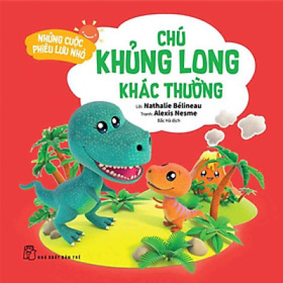 Những Cuộc Phiêu Lưu Nhỏ - Chú Khủng Long Khác Thường