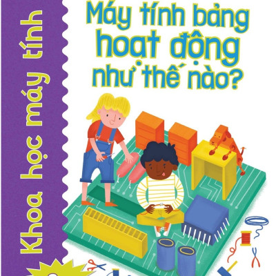 Bộ Sách Tớ Đến Với Khoa Học Máy Tính (Bộ 4 Cuốn)