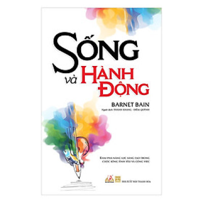 Sống Và Hành Động