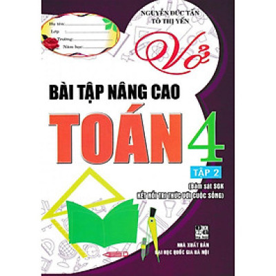 Sách - Vở Bài Tập Nâng Cao Toán Lớp 4 - Tập 2 - Bám Sát SGK Kết Nối Tri Thức Với Cuộc Sống - Hồng Ân