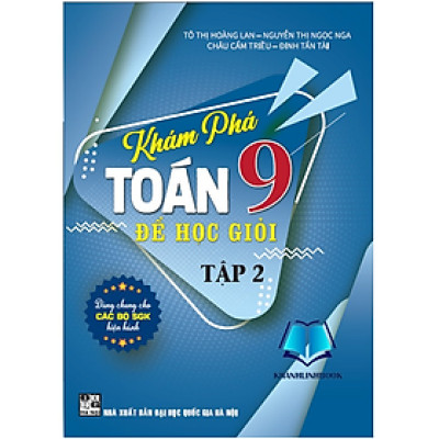 Sách - khám phá toán lớp 9 để học giỏi - tập 2 (dùng chung cho các bộ sgk hiện hành) - HA
