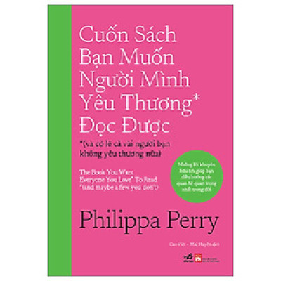 Cuốn Sách Bạn Muốn Người Mình Yêu Thương Đọc Được - Bản Quyền