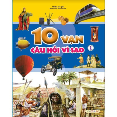 Sách - 10 Vạn Câu Hỏi Vì Sao - Chọn Lẻ 4 Chủ Đề - Tân Việt Books