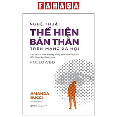 Sách - Nghệ Thuật Thể Hiện Bản Thân Trên Mạng Xã Hội - Followed