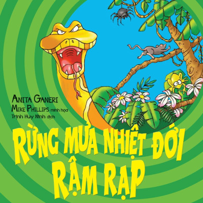 Horrible Geography - Rừng Mưa Nhiệt Đới Rậm Rạp