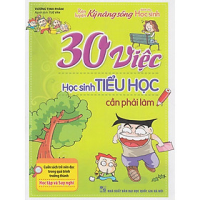 Sách: 30 Việc Học Sinh Tiểu Học Cần Phải Làm - TSTN