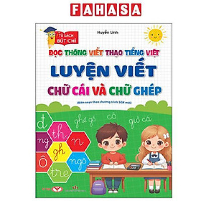 Sách - Đọc Thông Viết Thạo Tiếng Việt - Luyện Viết Chữ Cái Và Chữ Ghép