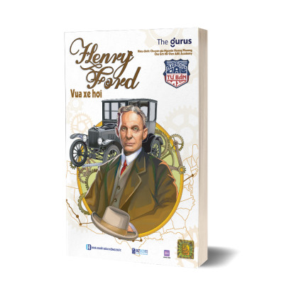 Vua xe hơi Đại tư bản Mỹ Henry Ford