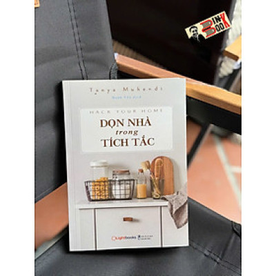 DỌN NHÀ TRONG TÍCH TẮC – Tanya Mukendi – Thanh Yến dịch – Lightbooks – NXB Thanh Niên