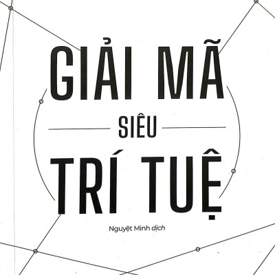 Giải Mã Siêu Trí Tuệ