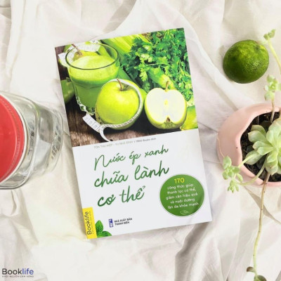 Sách - Nước Ép Xanh Chữa Lành Cơ Thể - Tôn Thụ Hiệp & Vu Nhã Đình - 1980 Books