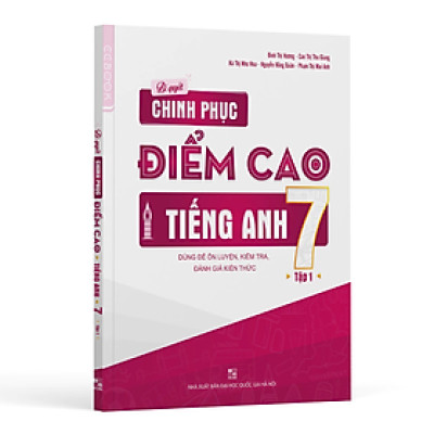 Sách - Bí quyết chinh phục điểm cao Tiếng Anh 7 - Tập 1 - Nhiều tác giả - Nhà xuất bản Đại học Quốc gia Hà Nội - WinBooks