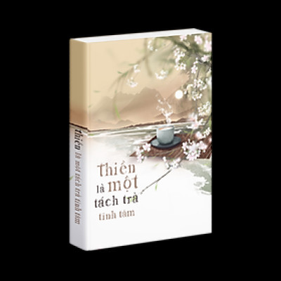 Sách Thiền Là Một Tách Trà Tĩnh Tâm - Niên Hoa Vi Tiếu