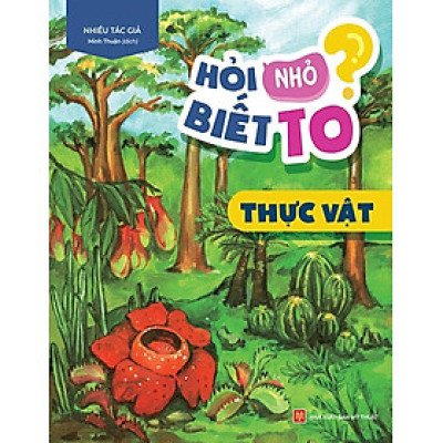 Hỏi Nhỏ Biết To - Thực Vật_ML
