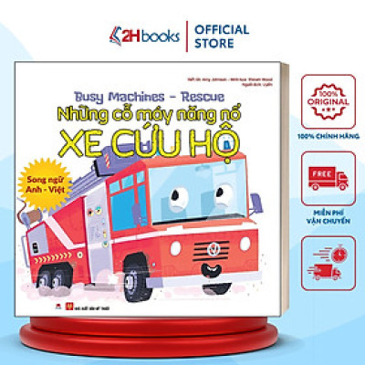 Sách- Song Ngữ Anh  Việt, Những Cỗ Máy Năng Nổ- Xe Cứu Hộ (Tái bản 2021)- 2HBooks