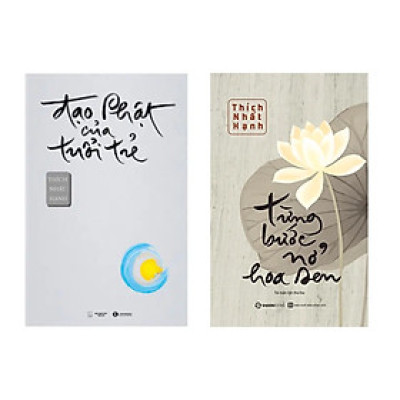 Combo 2 Cuốn sách: Đạo Phật Của Tuổi Trẻ + Từng Bước Nở Hoa Sen – Thiền Sư Thích Nhất Hạnh 