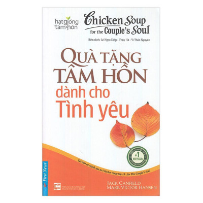 Sách - Chicken Soup For The Soul - Quà Tặng Tâm Hồn Dành Cho Tình yêu - First News