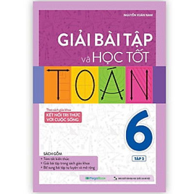 Sách - Giải Bài Tập Và Học Tốt Toán Lớp 6 - Tập 2 - Theo Sách Giáo Khoa Kết Nối Tri Thức Với Cuộc Sống - Megabook