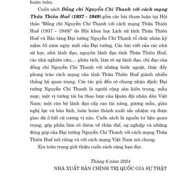 Đồng Chí Nguyễn Chí Thanh với cách mạng Thừa Thiên Huế  (1937 - 1949) bản in 2024