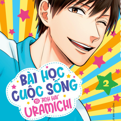 Bài Học Cuộc Sống Từ "Anh Hai" Uramichi - Tập 2 - Tặng Kèm Bookmark