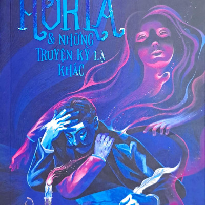 Horla Và Những Truyện Kỳ Lạ Khác