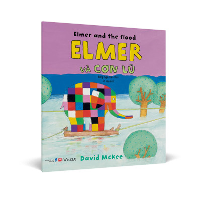 Elmer và cơn lũ (Song ngữ Anh Việt)
