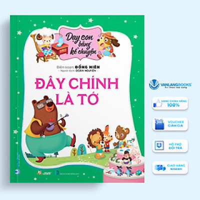 Dạy Con Bằng Kể Chuyện - Đây Chính Là Tớ - Vanlangbooks