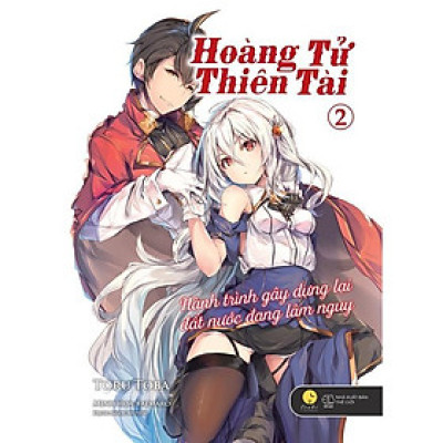 Sách - Hoàng Tử Thiên Tài - Hành Trình Gây Dựng Lại Đất Nước Đang Lâm Nguy - Tập 2 - AZ Việt Nam