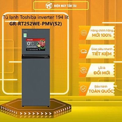TỦ LẠNH TOSHIBA GR-RT252WE-PMV(52) 194 Lít - hàng chính hãng - chỉ giao HCM