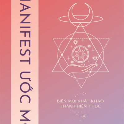 Manifest Ước Mơ – Biến Mọi Khát Khao Thành Hiện Thực - Bản Quyền