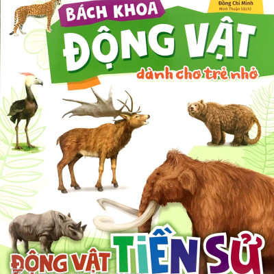Bách Khoa Động Vật Dành Cho Trẻ Nhỏ - Động Vật Tiền Sử