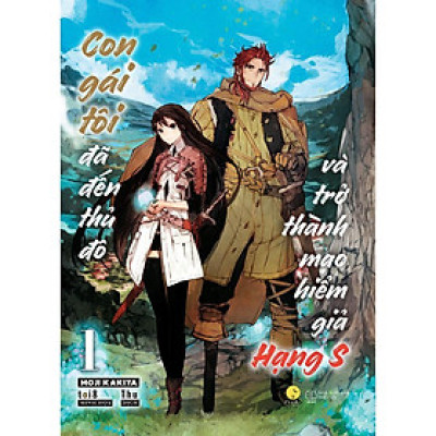 Sách - Con Gái Tôi Đã Đến Thủ Đô Và Trở Thành Mạo Hiểm Giả Hạng S - Tập 1 - AZ Việt Nam