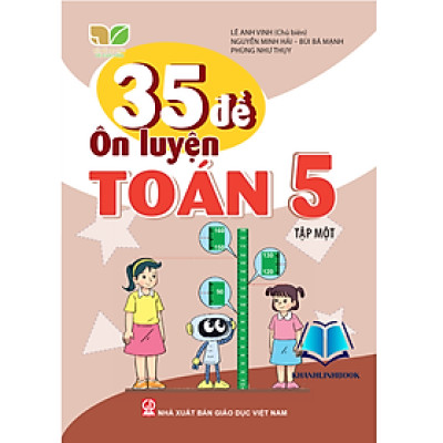Sách - 35 Đề ôn luyện Toán 5 - tập 1 (Kết nối tri thức với cuộc sống)