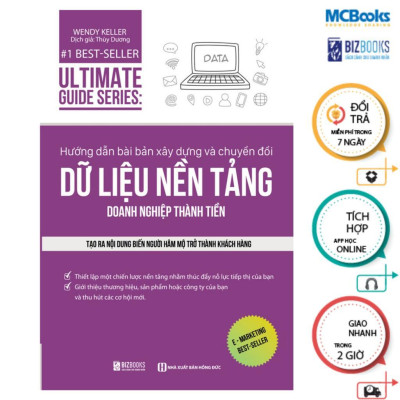 Sách - Ultimate Guide Series - Hướng Dẫn Bài Bản Xây Dựng Về Chuyển Đổi Dữ Liệu Nền Tảng Doanh Nghiệp Thành Tiền - MCBooks