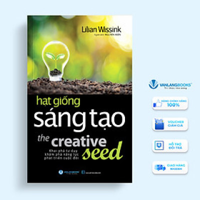 Hạt Giống Sáng Tạo - Vanlangbooks