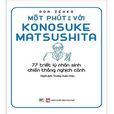 Một Phút Với Konosuke Matsushita