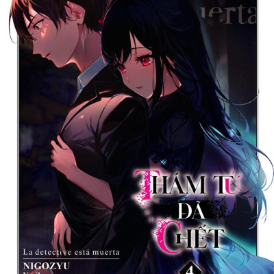 Thám Tử Đã Chết - Tập 4 - Tặng Kèm Bookmark