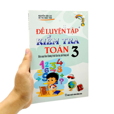 Đề Luyện Tập Kiểm Tra Toán 3 ( Biên Soạn Theo Chương Trình Giao Dục Phổ Thông Mới)